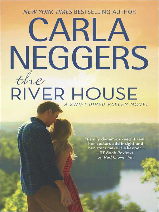 Title details for The River House by Carla Neggers - Available